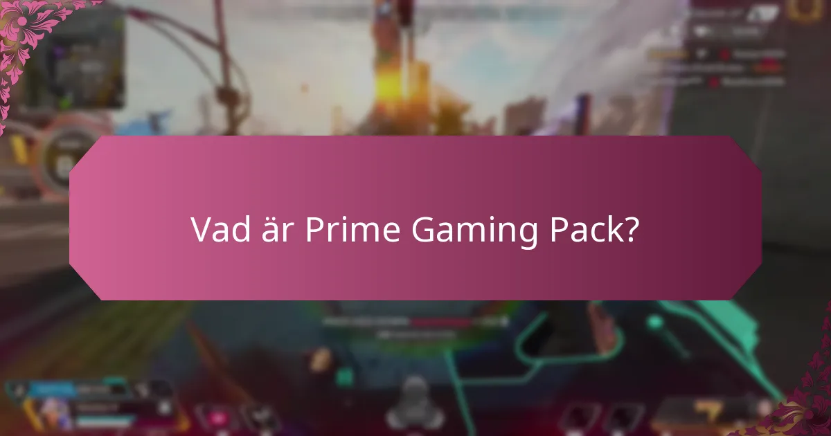 Vilka förbättringar i spelet ingår i Prime Gaming Pack?